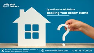 Questions to ask before booking your dream home by ModiBuilders